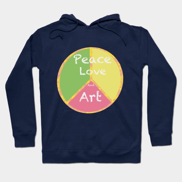 Peace Love and Art Hoodie by Peaceful Pigments